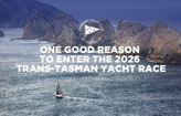 One good reason to enter the 2026 Trans-Tasman Yacht Race