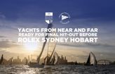 Yachts from near and far ready for final hit-out before Rolex Sydney Hobart