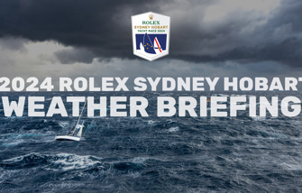 VIDEO | 2024 Rolex Sydney Hobart - weather briefing