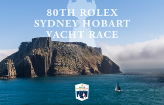 You're Invited | 80th Anniversary Rolex Sydney Hobart Yacht Race | Entries Open Soon