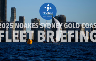 VIDEO | Race Briefing - 2025 Noakes Sydney Gold Coast Yacht Race