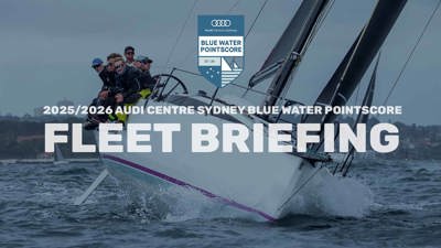 VIDEO | Fleet Briefing - 2025/26 Audi Centre Sydney Blue Water Pointscore