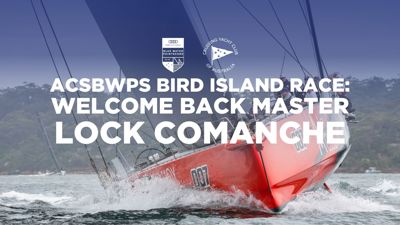 Audi Centre Sydney Blue Water Pointscore Bird Island Race: Welcome back Master Lock Comanche