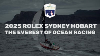2025 Rolex Sydney Hobart Yacht Race - The Everest of Ocean Racing
