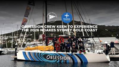 Obsession crew keen to experience the 2026 Noakes Sydney Gold Coast 